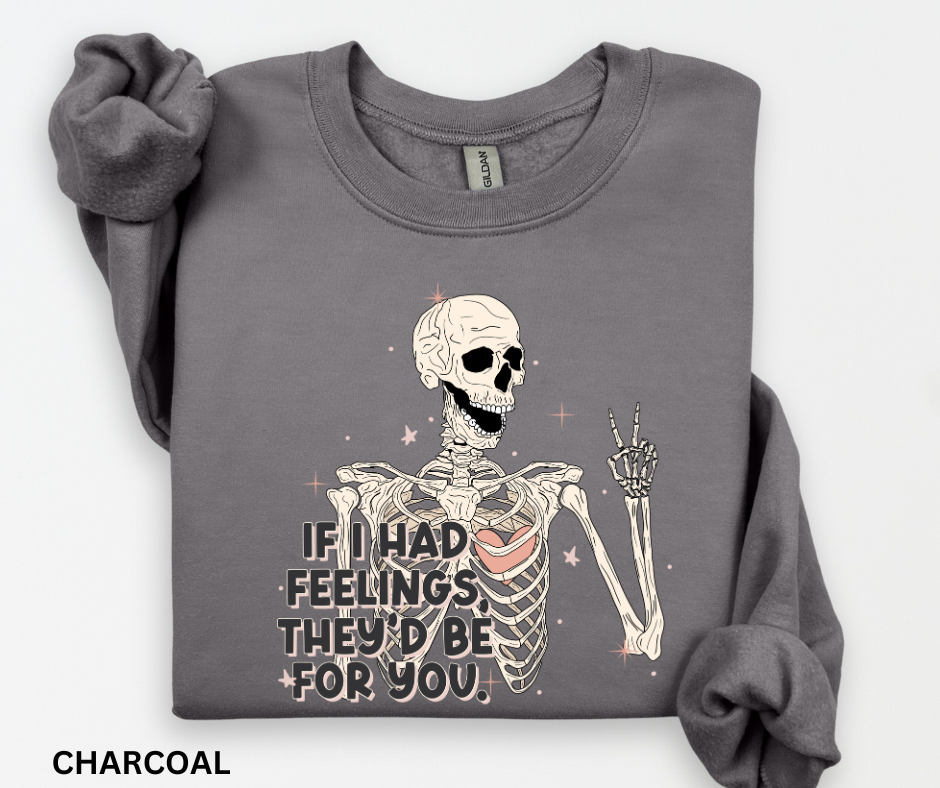 If I had feelings they'd be for you
