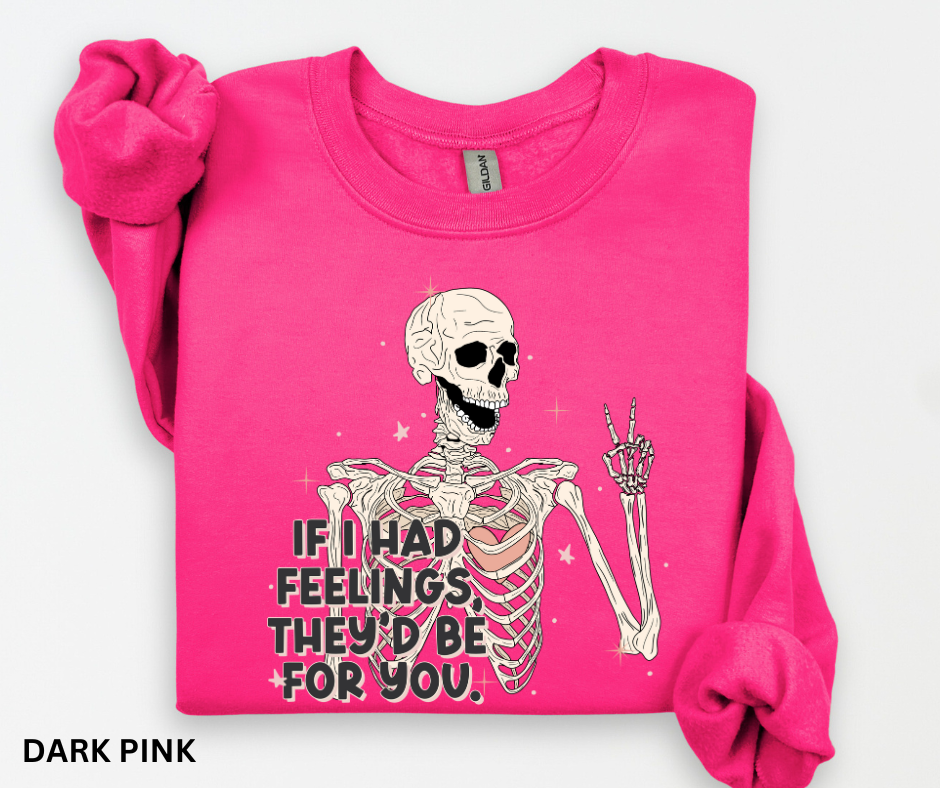 If I had feelings they'd be for you