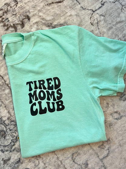 Tired Moms Club